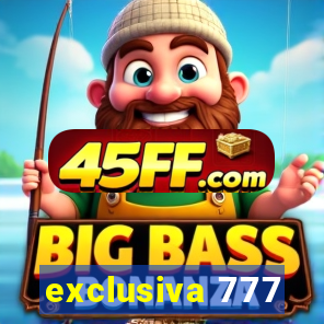 exclusiva 777